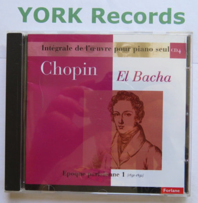CHOPIN - Integrale de l'oeuvre pour piano Vol 4 EL BACHO - Ex Con CD Forlane