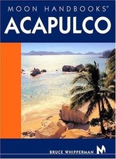 Moon Handbooks Acapulco by 