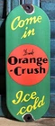 VINTAGE DRINK ORANGE CRUSH DOOR PUSH 11.5” PORCELAIN ICE COLD SIGN