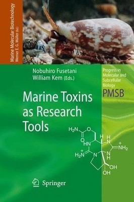 Marine Toxins as Research Tools by Nobuhiro Fusetani, William... - 9783642099687