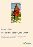 Paulus, Der Apostel Jesu Christi Ludwig Albrecht Taschenbuch 416 S. Deutsch 2019