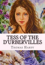 Tess of the D'urbervilles by Thomas Hardy