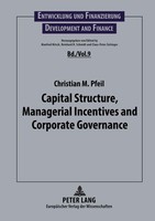 Capital Structure, Managerial Incentives And Corporate Governance Christian Pfei