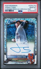 2025 BOWMAN CHROME PROSPECT AUTOS SPECKLE REFRACTOR JONAH TONG 267/299 PSA 10