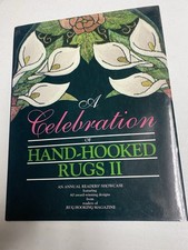 A Celebration of Hand-Hooked Rugs II by Readers of Rug Hooking Magazine Book