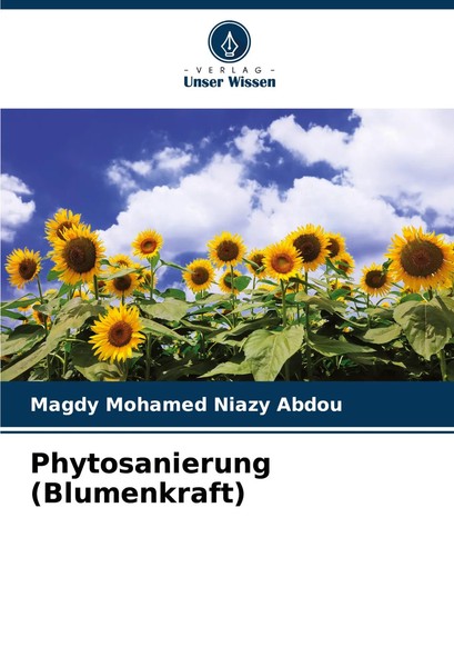 Magdy Mohamed Niazy Abdou | Phytosanierung (Blumenkraft) | Taschenbuch | Deutsch-image