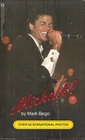 MICHAEL! - Mark Bego - MICHAEL JACKSON BIOGRAPHY - OVER 50 BLACK & WHITE PHOTOS!