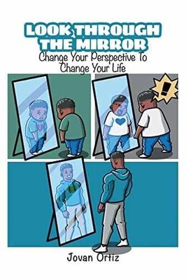 Look Through the Mirror: Change Your - Paperback, by Ortiz Jovan - Very Good