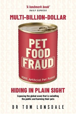 Tom Lonsdale Multi-Billion-Dollar Pet Food Fraud (Taschenbuch)