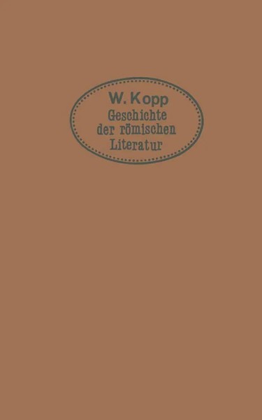 Geschichte Der RöMischen Literatur Max Kopp Taschenbuch Viii Deutsch Springer-image