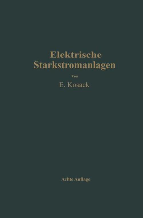 Emil Kosack | Elektrische Starkstromanlagen | Taschenbuch | Deutsch |