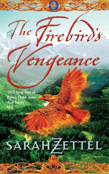 The Firebird's Vengeance Book Three Of The Isavalta Trilogy Sarah Zettel Buch-image