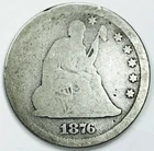 *1876 SEATED LIBERTY QUARTER* NR #G4206