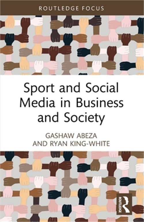 Sport and Social Media in Business and Society (Paperback or Softback)