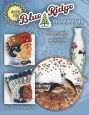 Best of Blue Ridge Dinnerware: Identification & Value Guide by Betty Newbound