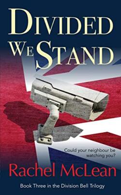 Divided We Stand: Could Your Neighbour Be Watching You? Rachel McLean New Book