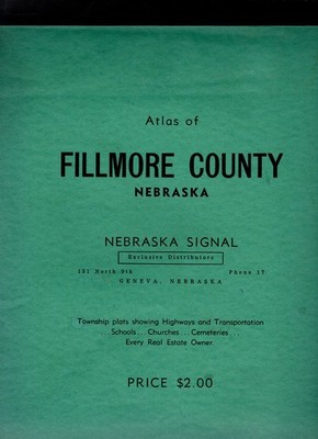 The 1956 Atlas of Fillmore County Nebraska With Township Plats Corrected to