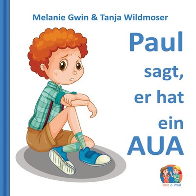 Paul sagt, er hat ein AUA Melanie Gwin (u. a.) Taschenbuch 30 S. Deutsch 2025