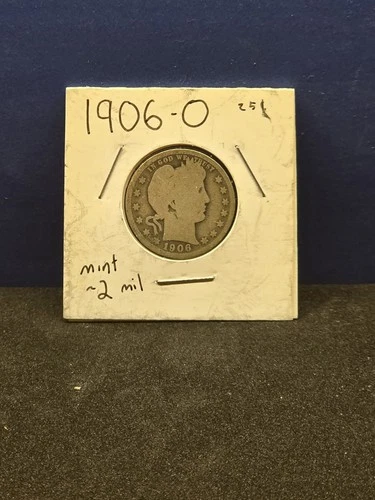 1906 O SILVER BARBER QUARTER NICE COIN BARTER MONEY ADD TO COLLECTION SILVER 89