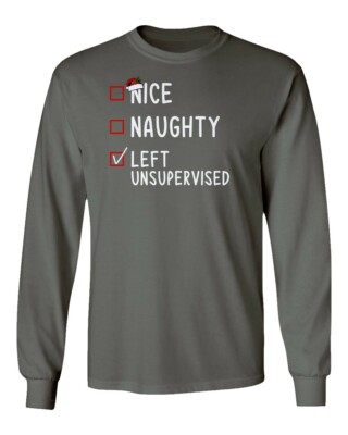 Nice Naughty Left Unsupervised Funny Santa Christmas Long Sleeve Tshirt