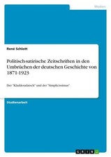 Politisch-satirische Zeitschriften in den Umbrüchen der deutschen Geschichte von