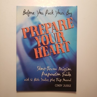 Before You Pack Your Bag Prepare Your Heart Missionary Guide Christian PB Judge