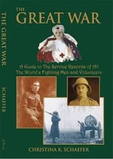 The Great War A Guide to the Service Records of All the Worlds Fighting - GOOD