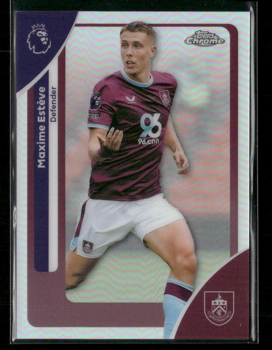 2026 Topps Chrome Premier League #51 Maxime Estève Refractor Burnley