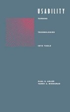 Usability : Turning Technologies into Tools b...
