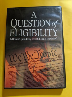 A QUESTION ELIGIBILITY, is Obama preside DVD