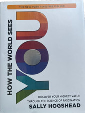 How the World Sees You : Discover Your Highest Value