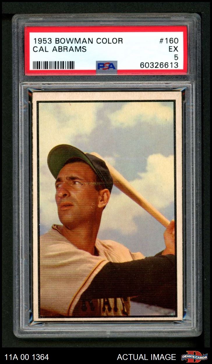 1953 Bowman #160 Cal Abrams Pirates PSA 5 - EX