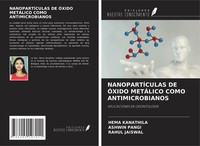 Hema Kanathila (U. A.) | NanopartÍCulas DE ÓXido MetÁLico Como Antimicrobianos