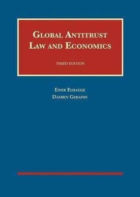 Global Antitrust Law and - Hardcover, by Elhauge Einer; Geradin - Acceptable