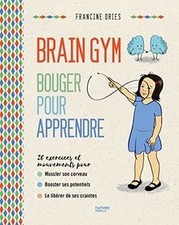 Brain gym : bouger pour apprendre : les exercices et... | Buch | Zustand wie neu