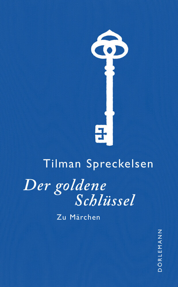 Thumbnail - Der Godene Schlüssel | Zu Märchen | Tilman Spreckelsen | Buch | 120 S.