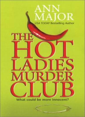 The Hot Ladies Murder Club By Ann Major | eBay
