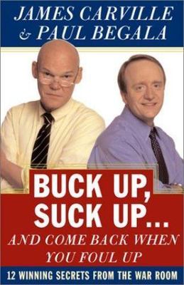 Buck Up, Suck Up . . . and Come Back Wh- 9780743224222, Carville, hardcover, new
