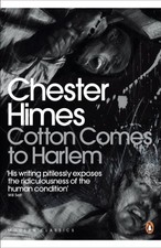 Cotton Comes to Harlem (Penguin Modern Classics) By Chester Himes