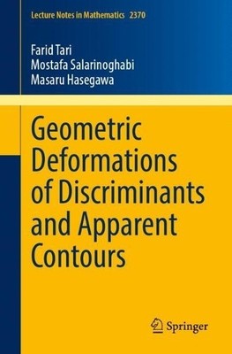 Geometric Deformations of Discriminants and Apparent Contours - 9783031870156
