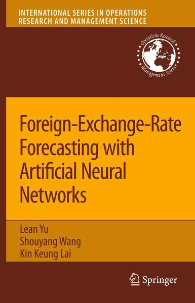 Lean Yu (U. A.) | Foreign-Exchange-Rate Forecasting With Artificial Neural...-image