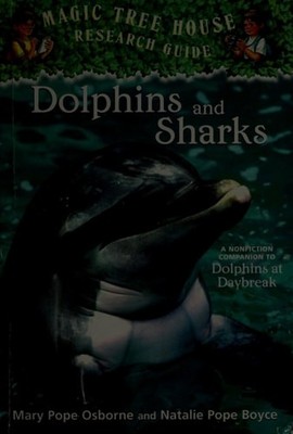 Dolphins and Sharks: A Nonfiction Companion to Magic Tree House #9: Dolphins at