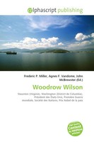 Frederic P. Miller (U. A.) | Woodrow Wilson | Taschenbuch | FranzöSisch (2026)