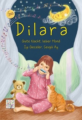 Mustafa Cebe / Dilara - Gute Nacht, lieber Mond. Dilara - Iyi  ...9783861216117