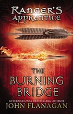 The Burning Bridge: 02 (Ranger's Ap..., Flanagan Ph., J