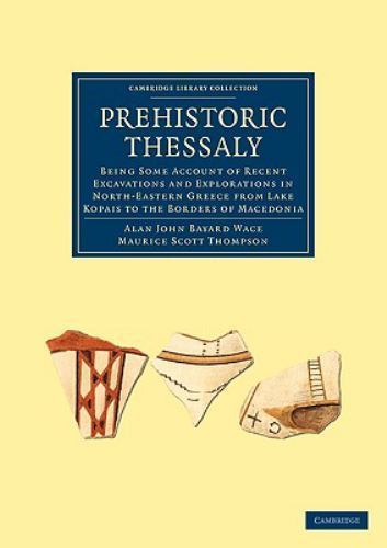 Prehistoric Thessaly Wace Thompson Paperback Cambridge University Press