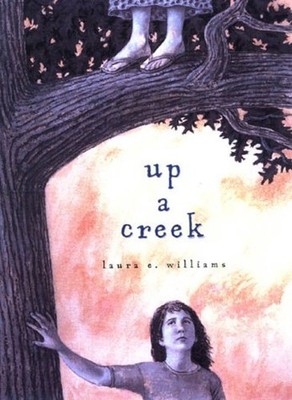 Up a Creek Hardcover Laura E. Williams