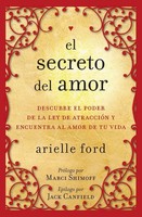 Arielle Ford | El Secreto Del Amor | Taschenbuch | Spanisch (2009) | Rayo