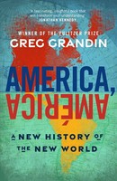 America, AméRica Greg Grandin