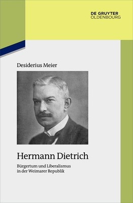 Desiderius Meier Hermann Dietrich (Hardback) Studien Zur Zeitgeschichte